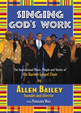 Singing God’s Work, by Allen Bailey